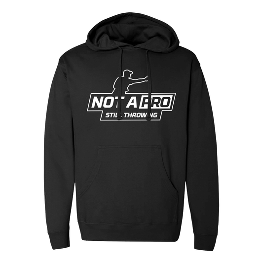 Not A Pro Comfortable Hoodie